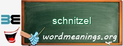 WordMeaning blackboard for schnitzel